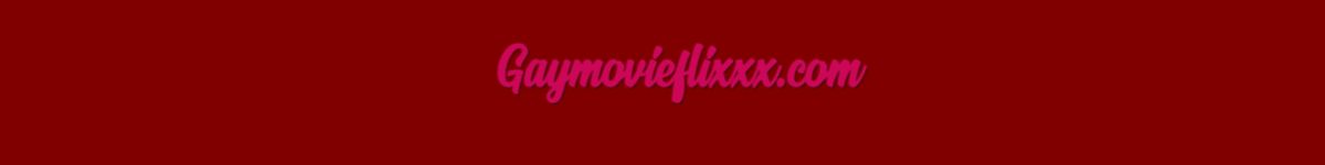 gaymovieflixxx.com